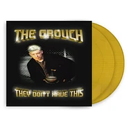 The Grouch - They Don't Have This Gold Vinyl Edition