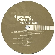 Steve Bug - Drives Me Up The Wall