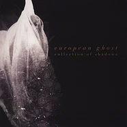 European Ghost - Collection Of Shadows