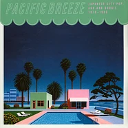 V.A. - Pacific Breeze: Japanese City Pop, AOR & Boogie 1976-1986 Black Vinyl Edition