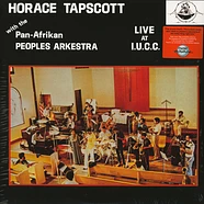Horace Tapscott with The Pan-Afrikan Peoples Arkestra - Horace Tapscott with The Pan-Afrikan Peoples Arkestra Live At I.U.C.C