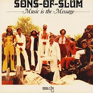 Sons Of Slum - Music Is The Message