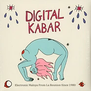V.A. - Digital Kabar - Electronic Maloya From La Reunion Since 1980