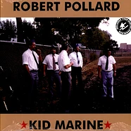 Robert Pollard - Kid Marine