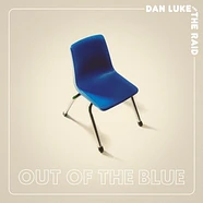 Dan Luke And The Raid - Out Of The Blue Black Vinyl Edition