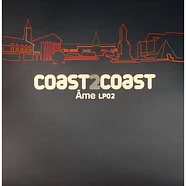 Âme - Coast 2 Coast - Âme LP02