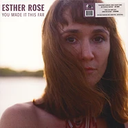 Esther Rose - You Made It This Far