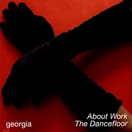 Georgia - About Work The Dancefloor