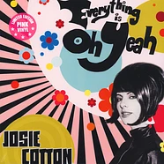 Josie Cotton - Everything Is Oh Yeah