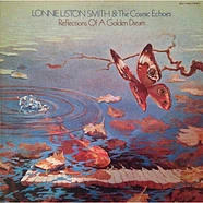 Lonnie Liston Smith & The Cosmic Echoes - Reflections Of A Golden Dream