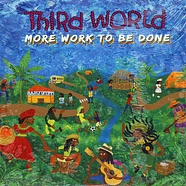 Third World - More Work To Be Done