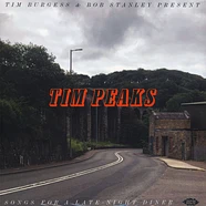 Tim Burgess & Bob Stanley present - Tim Peaks - Songs For A Late Night Diner