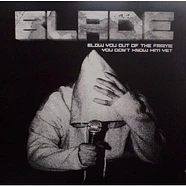 Blade - Blow You Out The Frame