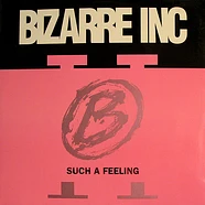 Bizarre Inc - Such A Feeling