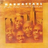 Manhattans - That's How Much I Love You