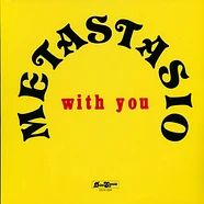 Metastasio - With You