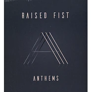 Raised Fist - Anthems