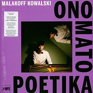 Malakoff Kowalski - Ono Mato Poetika