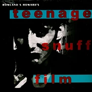 Rowland S. Howard - Teenage Snuff Film