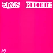 Eros - Go For It