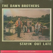 Dawn Brothers - Stayin' Out Late