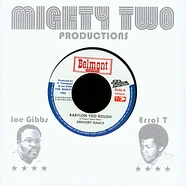 Gregory Isaacs / The Mighty Two - Babylon Too Rough / I Stand Accused