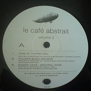 Raphaël Marionneau - Le Café Abstrait Volume 2 - Relaxation Is Total Peace