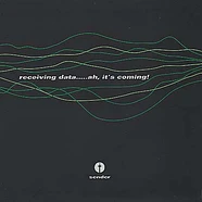 V.A. - Receiving Data.....Ah, It's Coming!