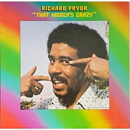 Richard Pryor - That Nigger's Crazy