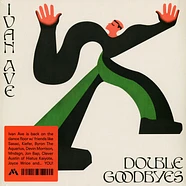 Ivan Ave - Double Goodbyes