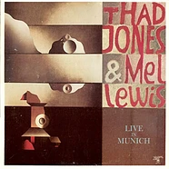 Thad Jones & Mel Lewis - Live In Munich