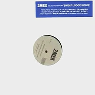 2Mex - Selections From 'Sweat Lodge Infinite'