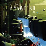 Levirya & Broey. - Where The Crawfish Sing Blue Vinyl Edition