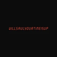 Will Saul - Your Time Is Up