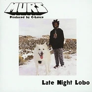Murs X C-Lance - Late Night Lobo / Psychedelic Steve