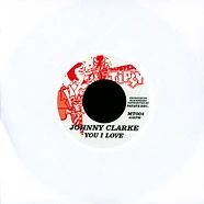 Johnny Clarke - You I Love