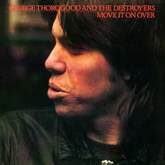 George Thorogood & The Destroyers - Move It On Over