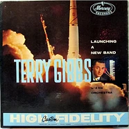 Terry Gibbs And His Orchestra - Launching A New Band