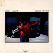 Freddie Hubbard - Ride Like The Wind