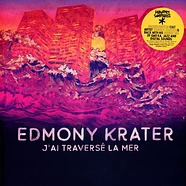 Edmony Krater - J'ai Traversé La Mer