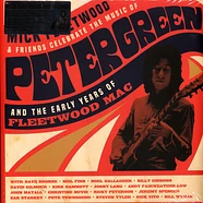 Mick Fleetwood And Friends - Celebrate The Music Of Peter Green And The Early Y