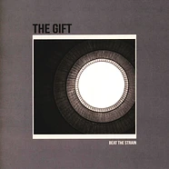 The Gift - Beat The Strain