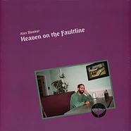 Alex Bleeker - Heaven On The Faultline