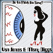 Van Jones & Mary Diggs - Do Ya Think I'm Sexy / Hypnotized