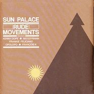 Sunpalace - Rude Movements-The Remixes