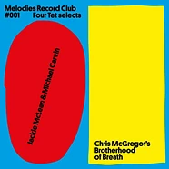 Jackie Mclean & Michael Carvin / Chris Mcgregor's Brotherhood Of Breath - Melodies Record Club 001 Four Tet Selects
