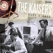 The Kaisers - Ruff 'N' Rare