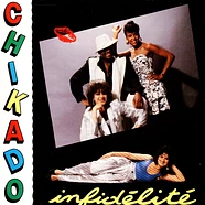 Chikado - Infidélité