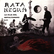 Rata Negra - La Hija Del Sepulturero E.P.