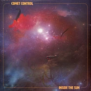 Comet Control - Inside The Sun